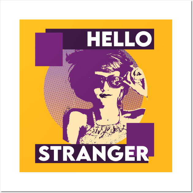 HELLO STRANGER Wall Art by Majica